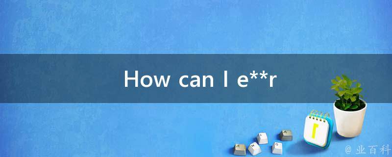  How can I e**ress the comparative form of 